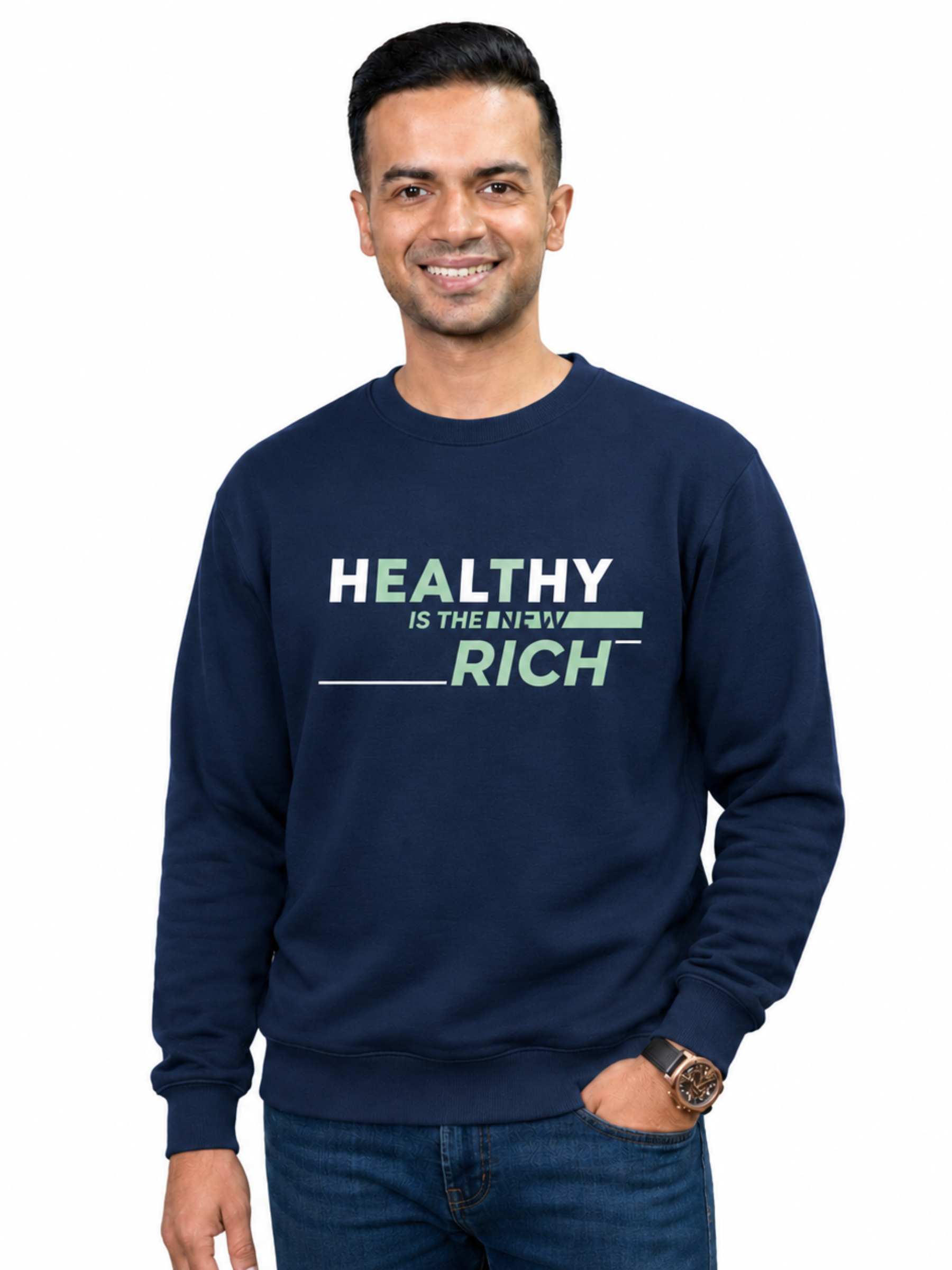 Healthy is New Rich Sweatshirt