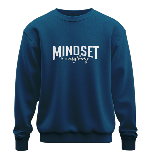 MINDSET IS EVERYTHING